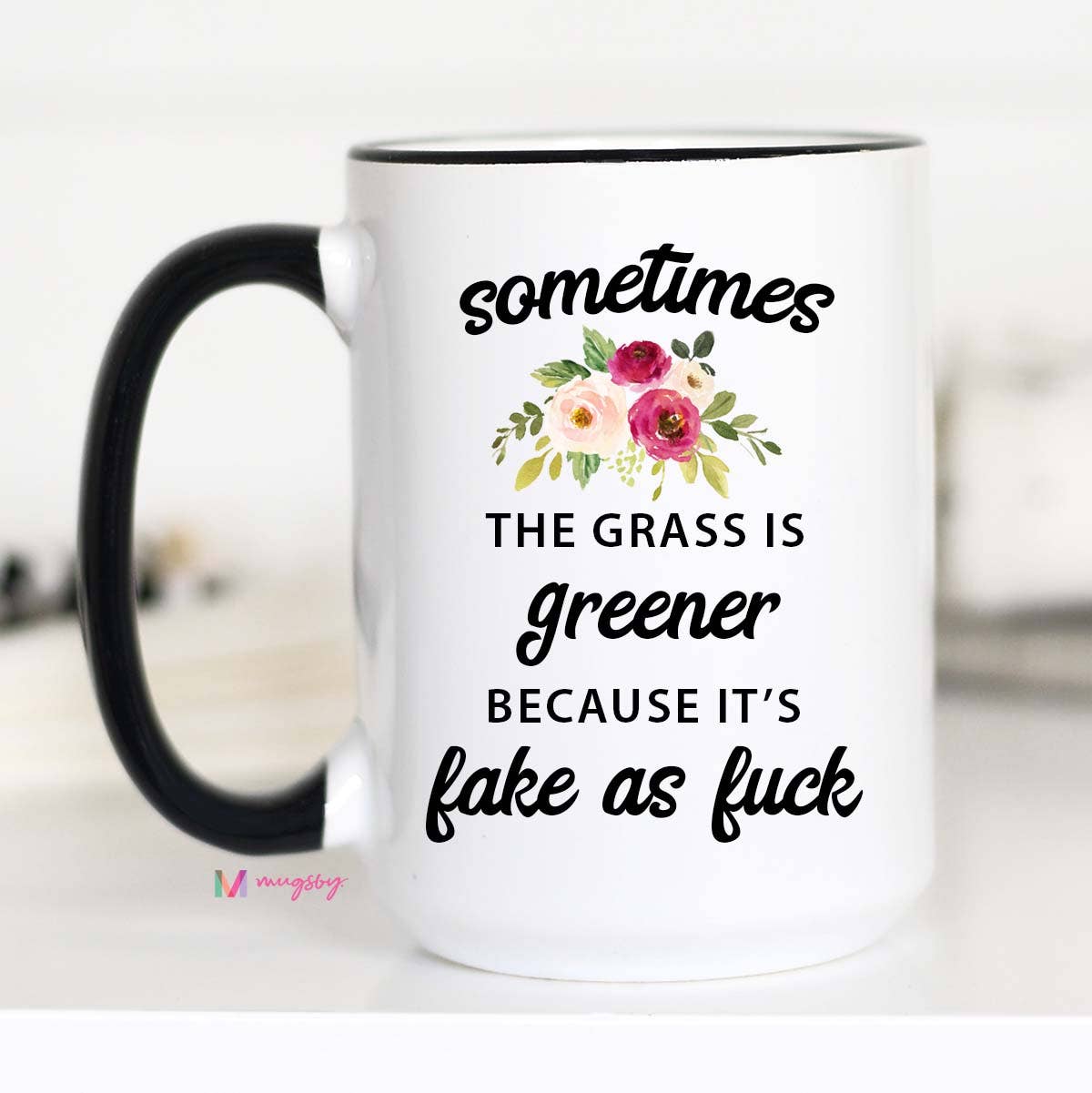 Sometimes The Grass is Greener Mug