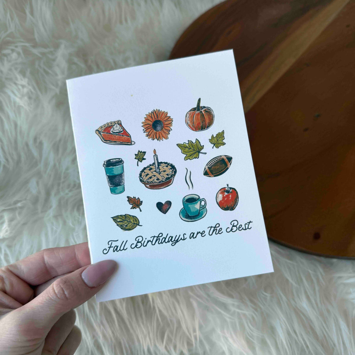 "Fall Birthdays Are The Best" Greeting Card