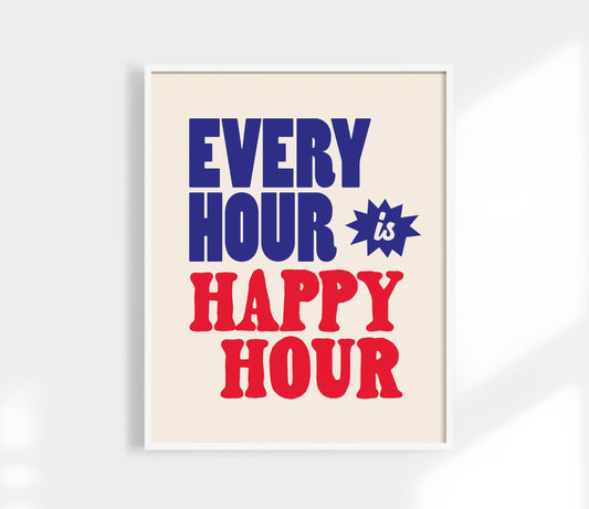 Every Hour is Happy Hour Print | Bar Cart Art Print