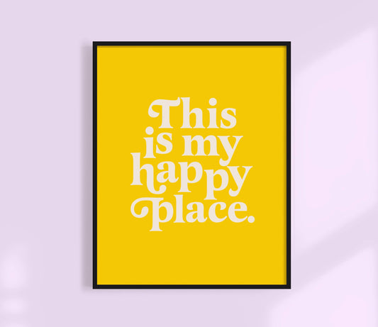 This Is My Happy Place Print | Colorful Art
