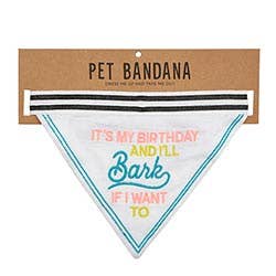 Pet Bandana - It's My Birthday And I'll Bark If I Want To